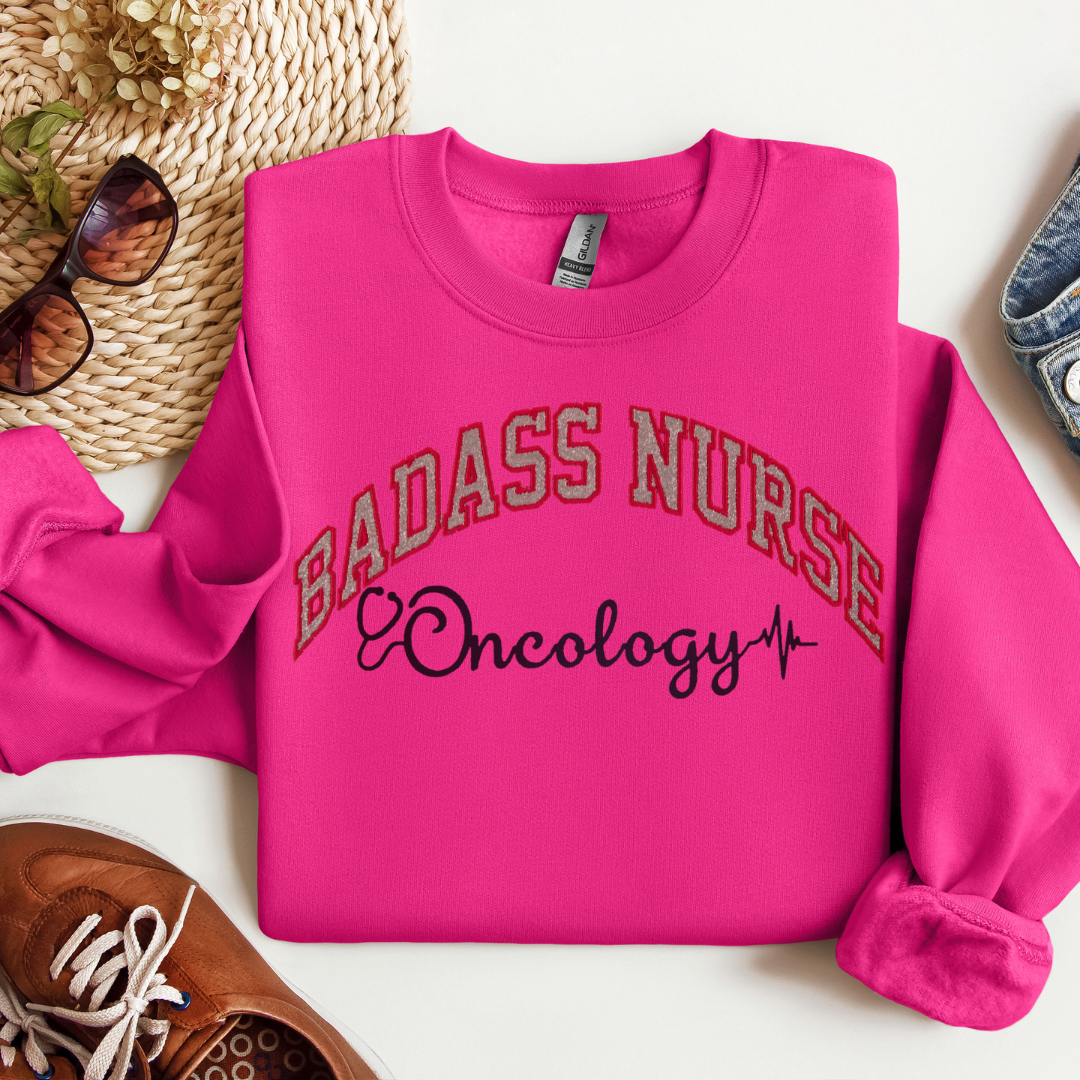 Badass Oncology Nurse Crewneck