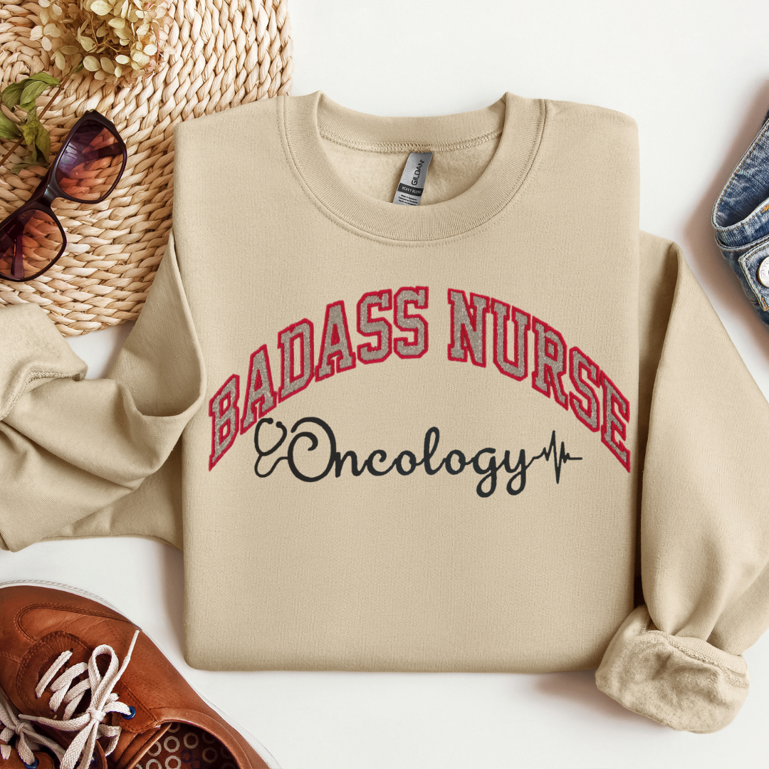 Badass Oncology Nurse Crewneck