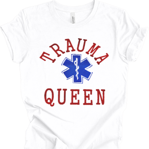 Trauma Queen EMT Paramedic T-shirt