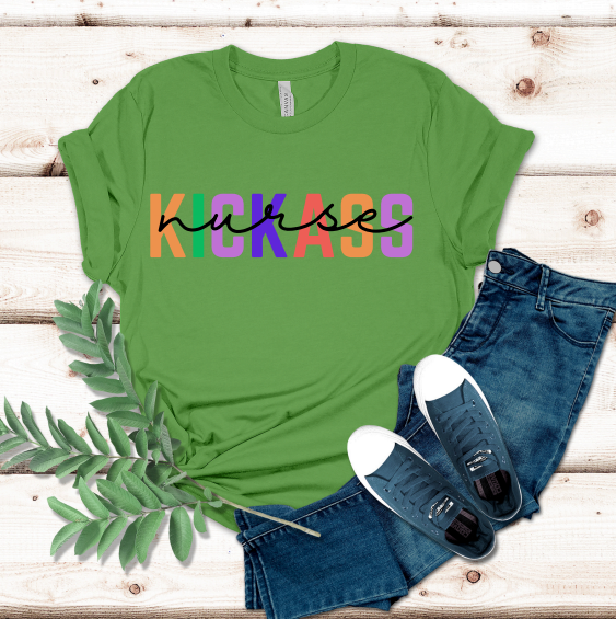 Kickass over Nurse T-Shirt