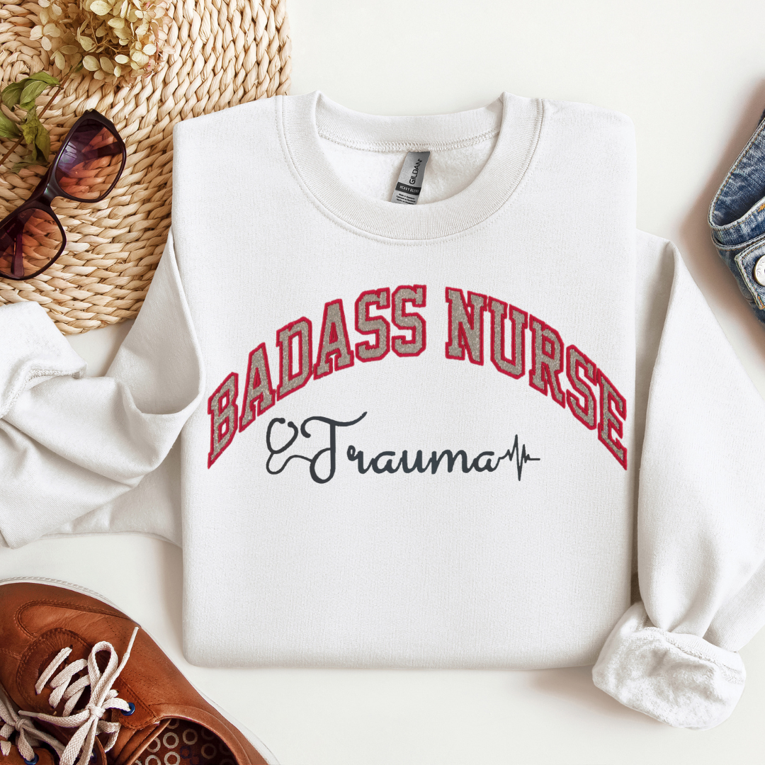 Cute Badass Trauma Nurse Crewneck-Eye Catching Unique Embroidery Design