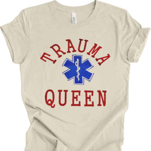 Trauma Queen EMT Paramedic T-shirt
