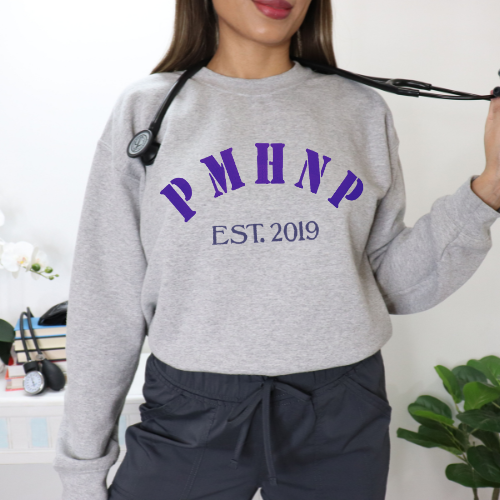 PMHNP Nurse Practitioner Sweatshirt