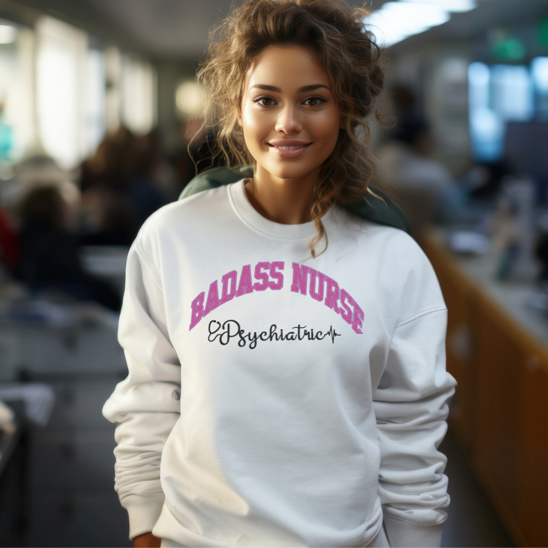 Cute Badass Psych Nurse Crewneck-Eye Catching Unique Embroidery Design