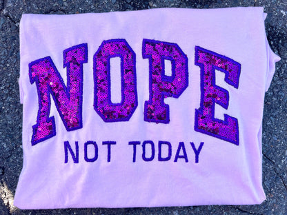 Nope Not Today Embroidery T-shirt