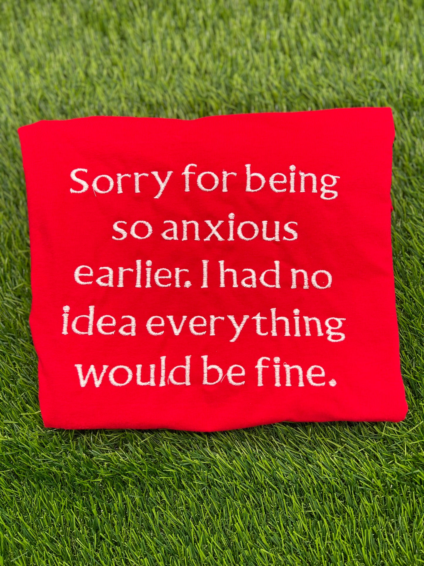 Sorry I Had Anxiety Embroidery T-shirt