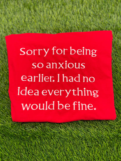 Sorry I Had Anxiety Embroidery T-shirt