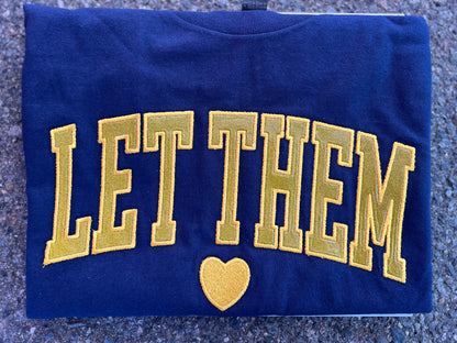 Let Them Embroidered Tee