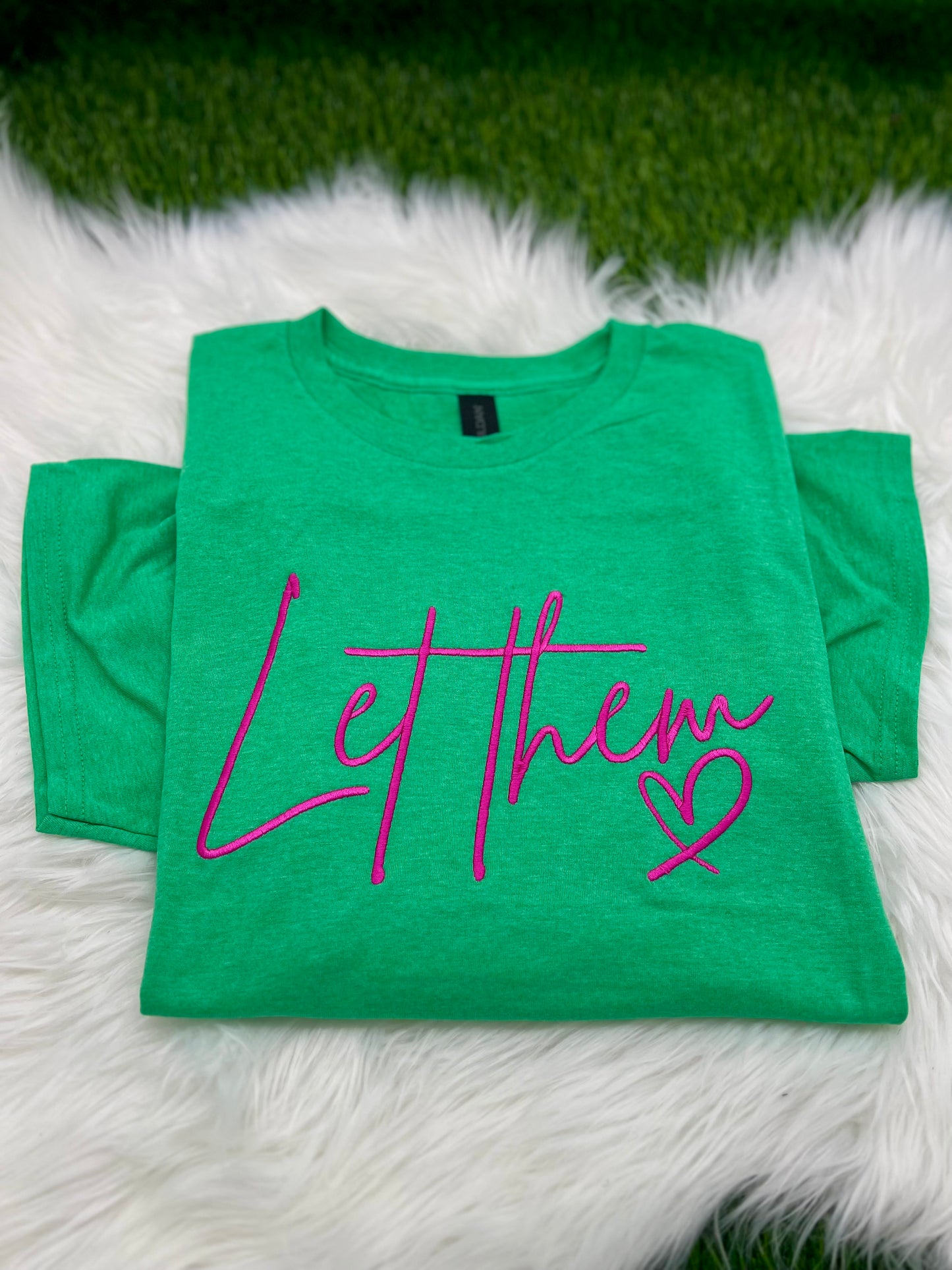 Let Them Embroidered Tee