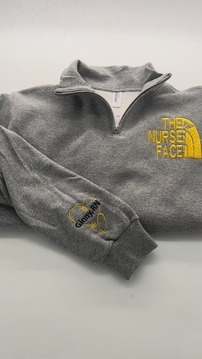 Embroidered NurseFACE 1/4 Zip Sweatshirt